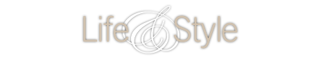 Life & Style Gallery