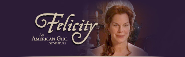 Felicity - An American Girl Adventure