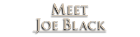 Meet Joe Black